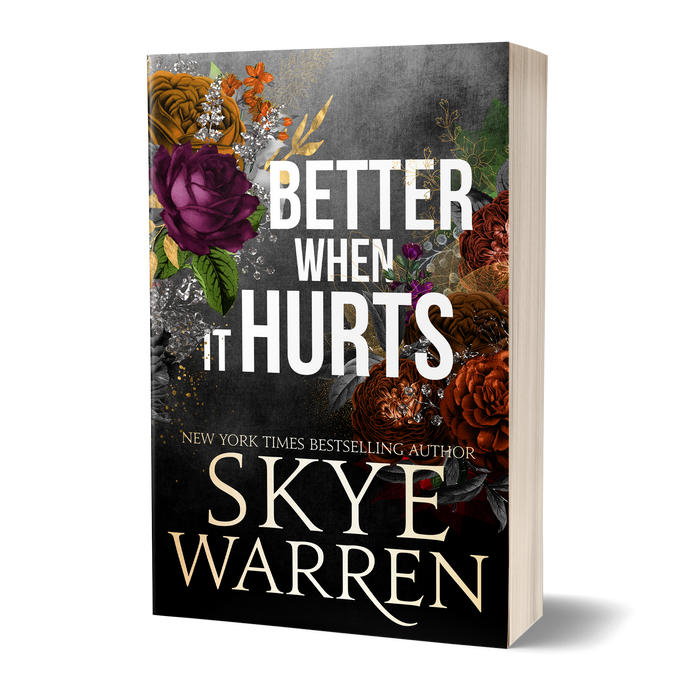 Better When It Hurts - Paperback Edition