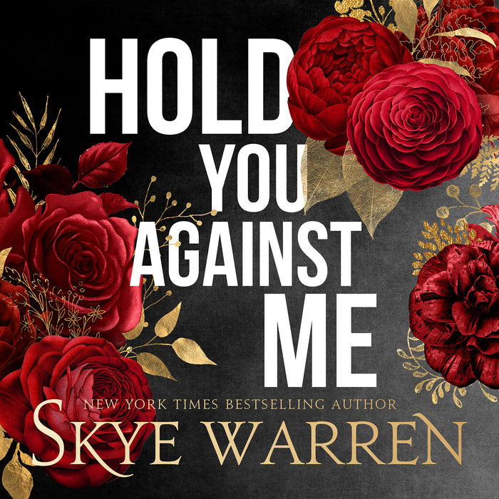 Hold You Against Me - Audiobook Edition