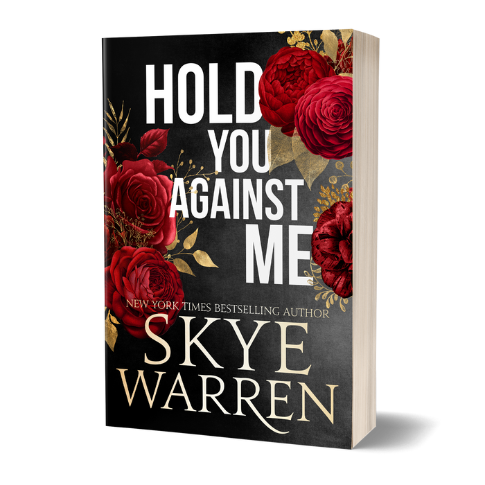 Hold You Against Me - Signed Paperback Edition