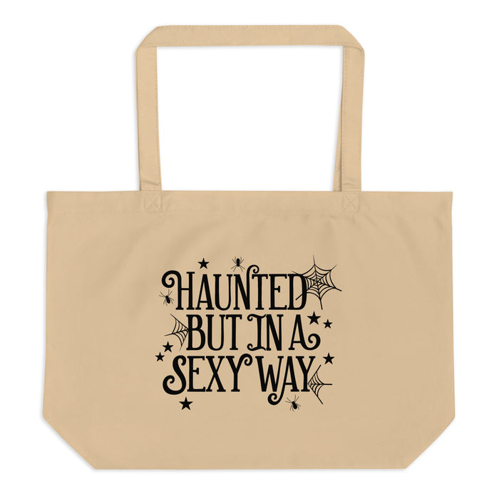 Large Haunted But in a Sexy Way Tote Bag